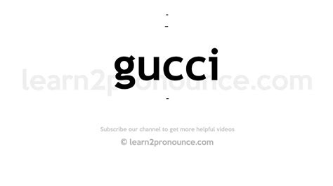 pronounce gucci in english